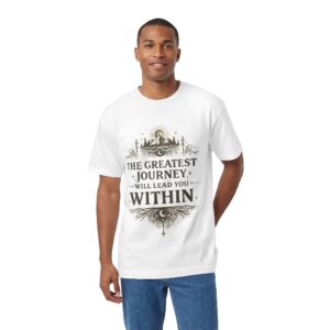 Inspirational Journey T-Shirt — “The Greatest Journey Will Lead You Within”