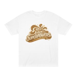 Find Your Superpowers Tee — Inspirational Retro Graphic T-Shirt